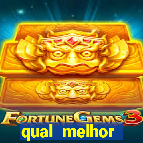 qual melhor plataforma do fortune tiger