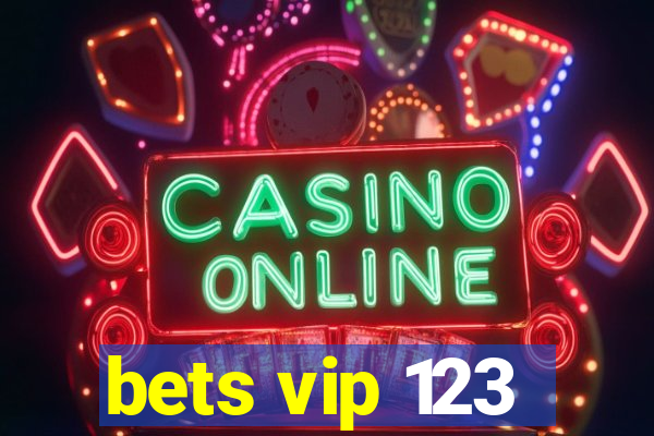 bets vip 123