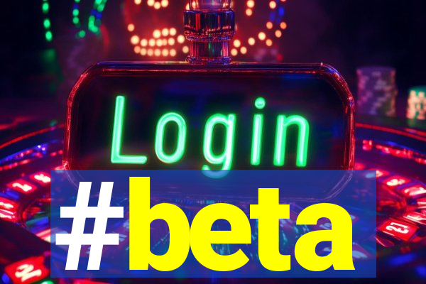 #beta