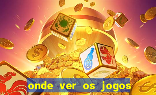 onde ver os jogos da champions