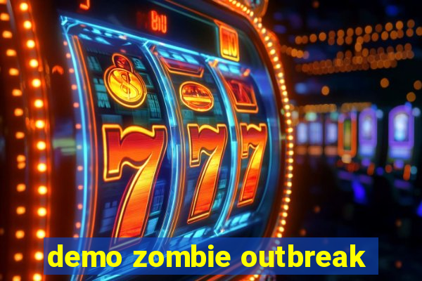 demo zombie outbreak