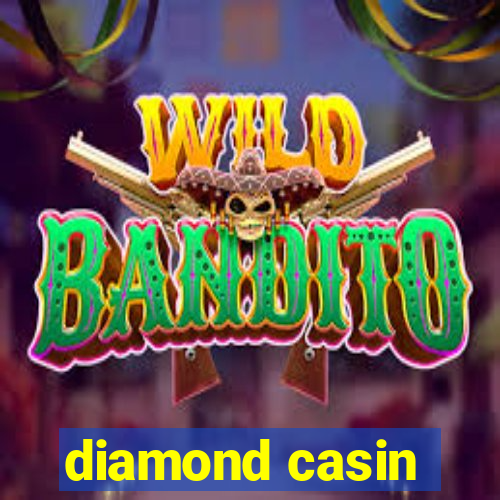 diamond casin