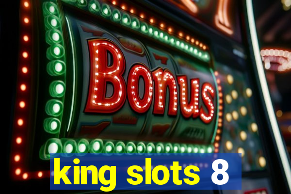 king slots 8