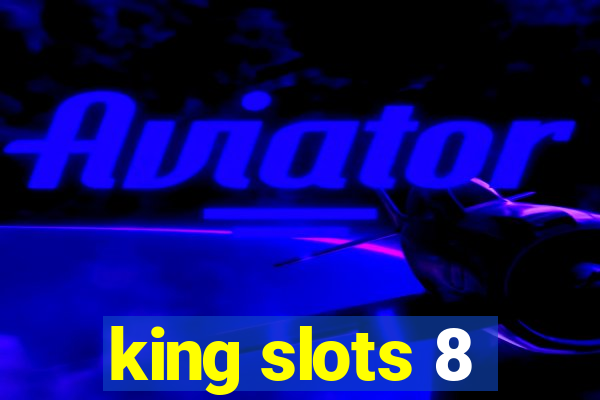 king slots 8