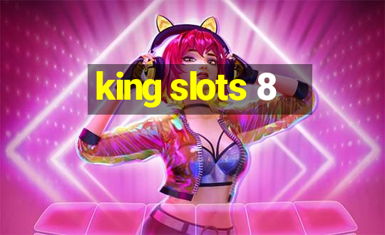 king slots 8