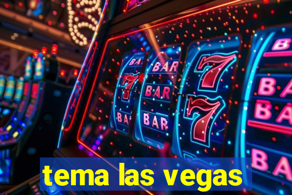 tema las vegas