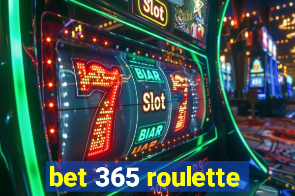 bet 365 roulette