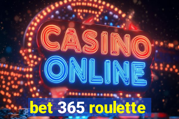 bet 365 roulette