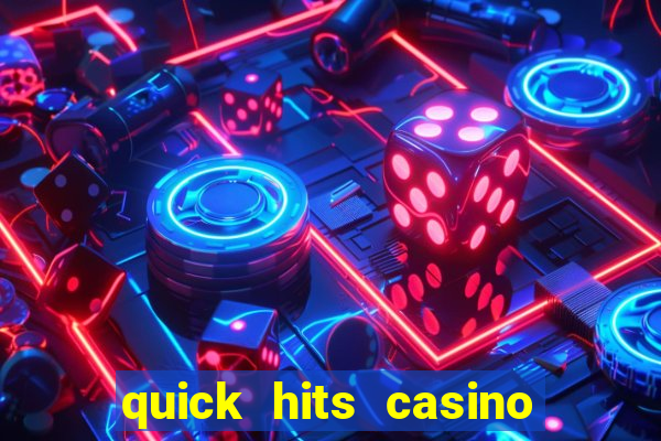 quick hits casino slot machine