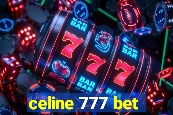 celine 777 bet