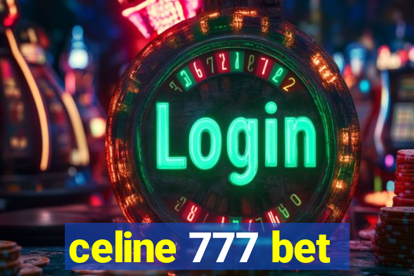 celine 777 bet