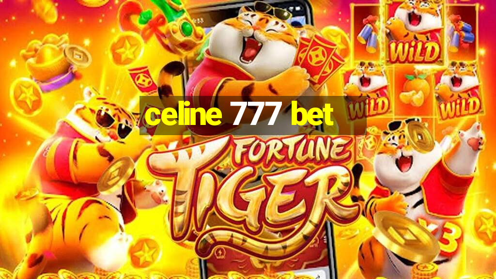 celine 777 bet