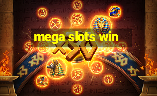 mega slots win