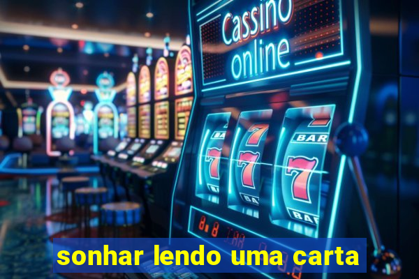 sonhar lendo uma carta