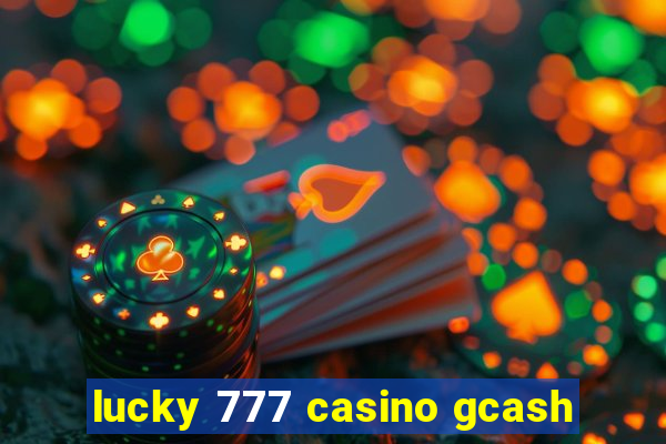 lucky 777 casino gcash