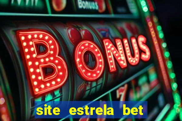 site estrela bet fora do ar