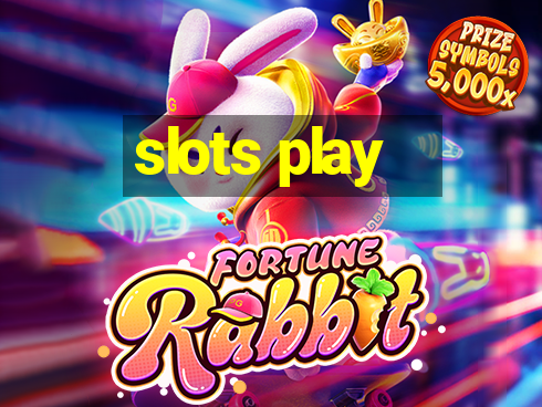 slots play