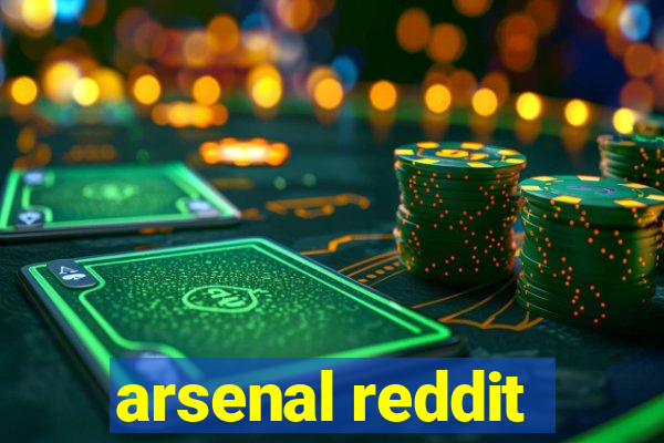 arsenal reddit