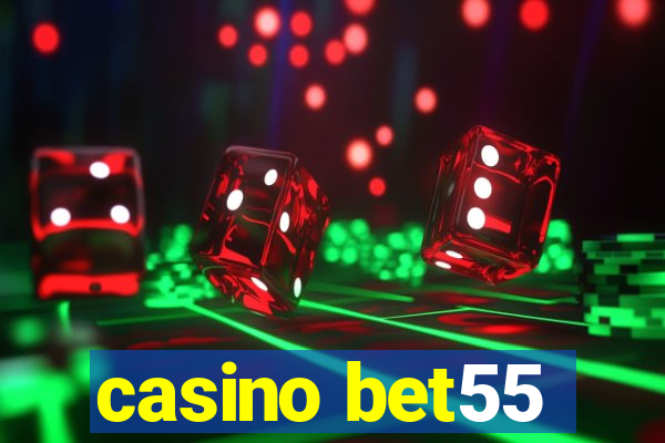 casino bet55