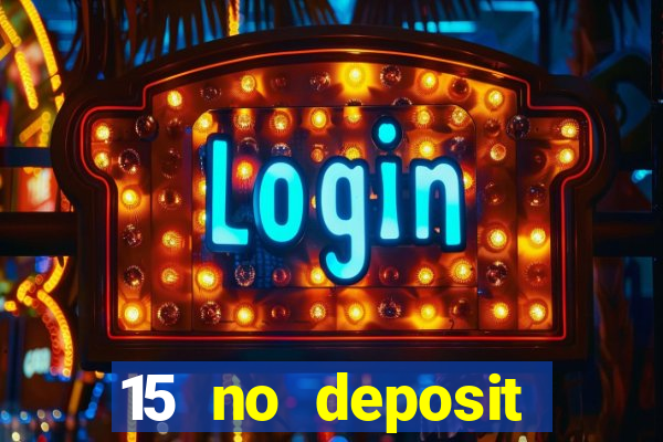 15 no deposit mobile casino