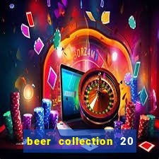 beer collection 20 lines slot