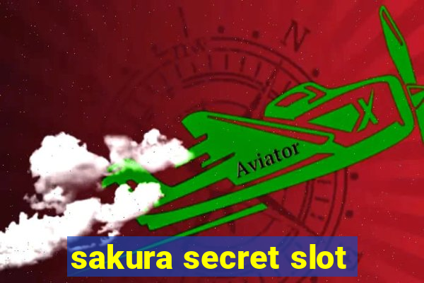 sakura secret slot