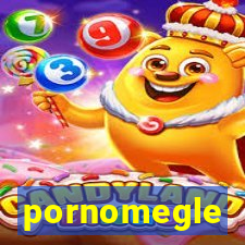 pornomegle