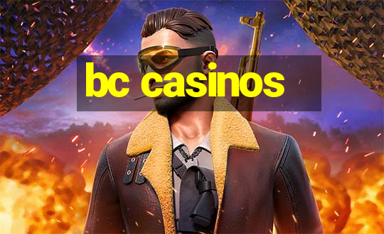 bc casinos