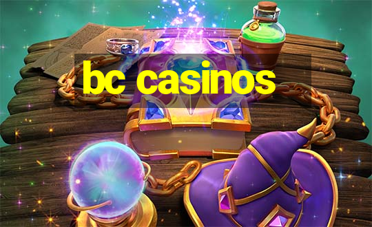 bc casinos