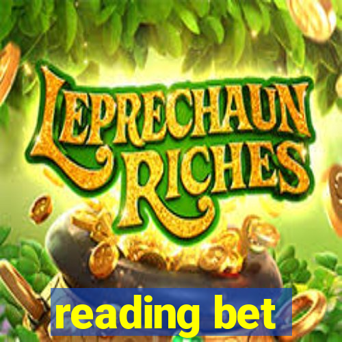 reading bet