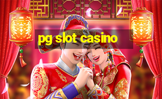 pg slot casino