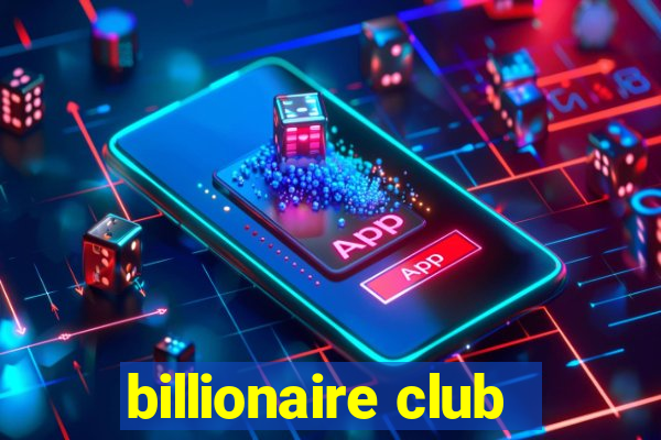 billionaire club