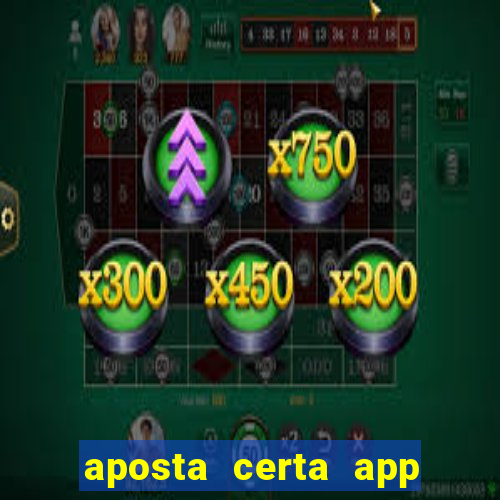 aposta certa app jogo do bicho