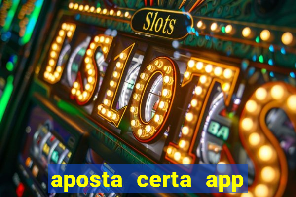 aposta certa app jogo do bicho