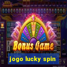 jogo lucky spin