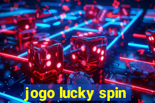 jogo lucky spin