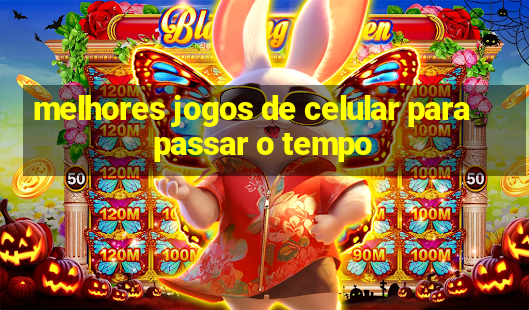 melhores jogos de celular para passar o tempo