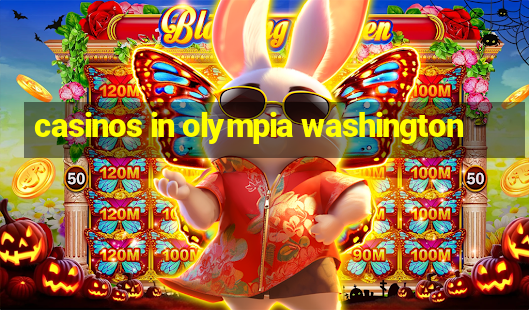 casinos in olympia washington