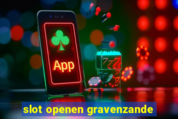 slot openen gravenzande