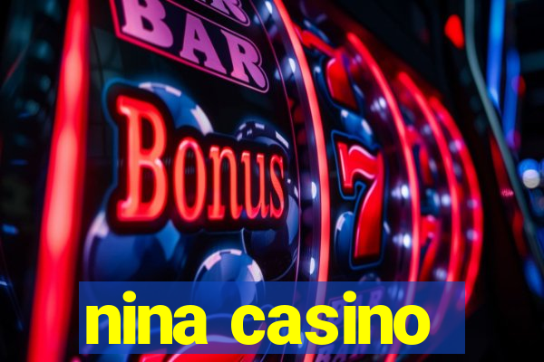 nina casino