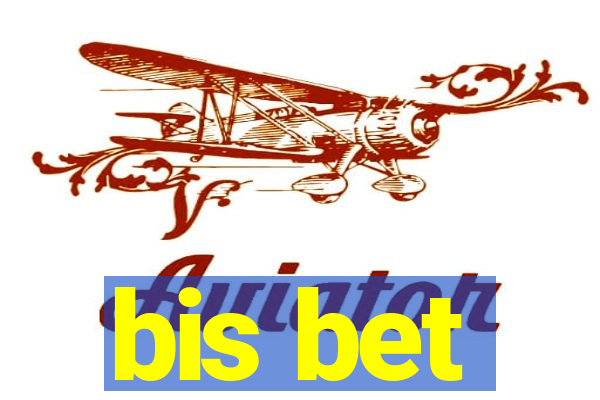 bis bet