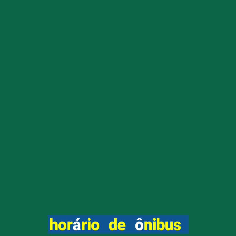 horário de ônibus junção cassino