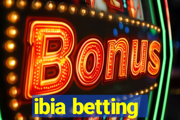 ibia betting