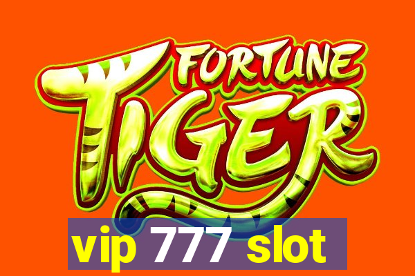 vip 777 slot