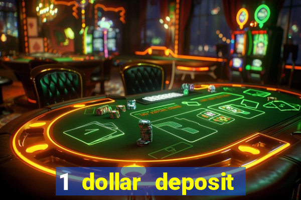 1 dollar deposit casino free spins