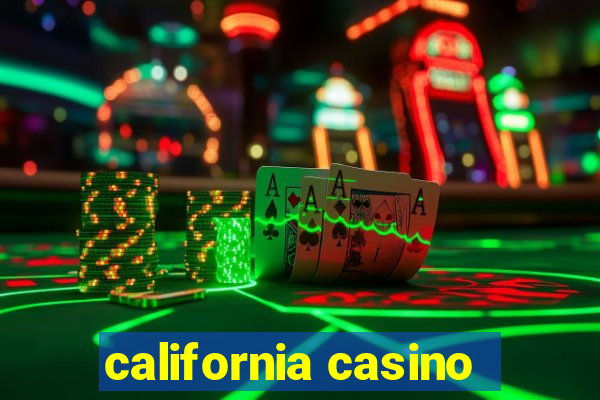 california casino