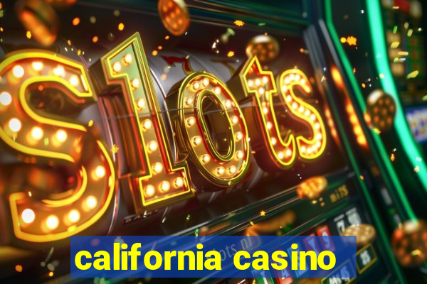 california casino