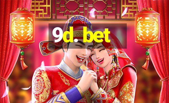 9d. bet