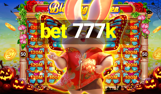 bet 777k