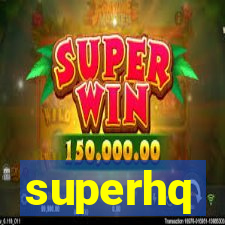 superhq